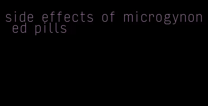 side effects of microgynon ed pills