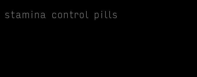 stamina control pills