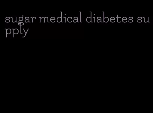 sugar medical diabetes supply