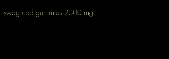 swag cbd gummies 2500 mg