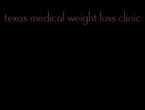 texas medical weight loss clinic