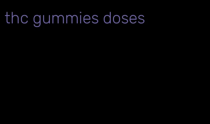 thc gummies doses