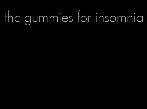 thc gummies for insomnia