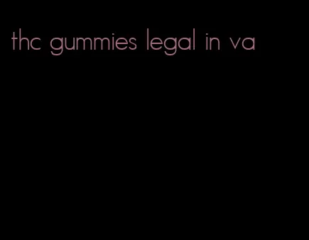 thc gummies legal in va