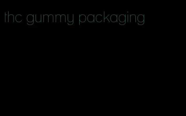 thc gummy packaging