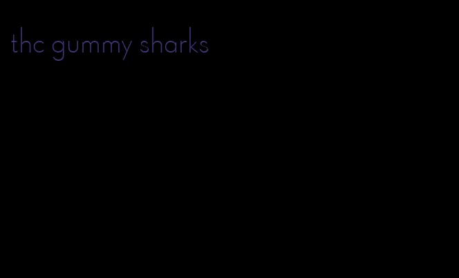 thc gummy sharks