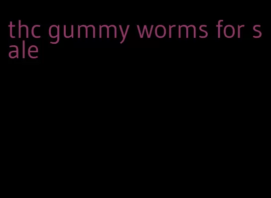 thc gummy worms for sale