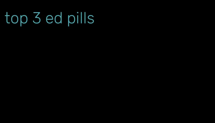top 3 ed pills