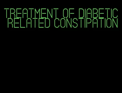 treatment of diabetic related constipation