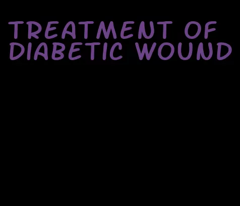 treatment of diabetic wound