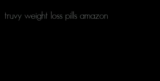 truvy weight loss pills amazon