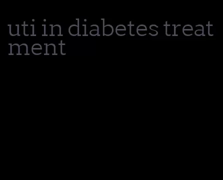 uti in diabetes treatment