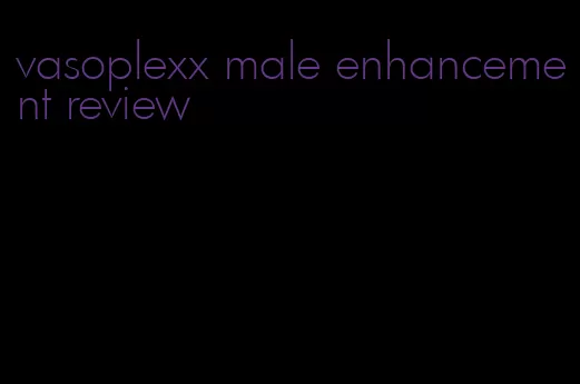 vasoplexx male enhancement review