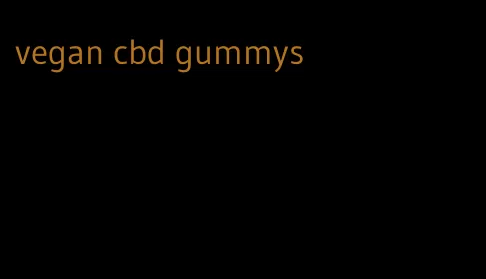 vegan cbd gummys