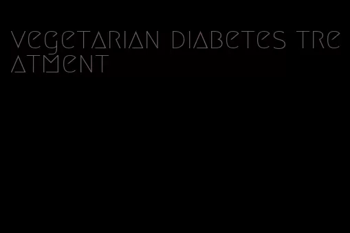 vegetarian diabetes treatment