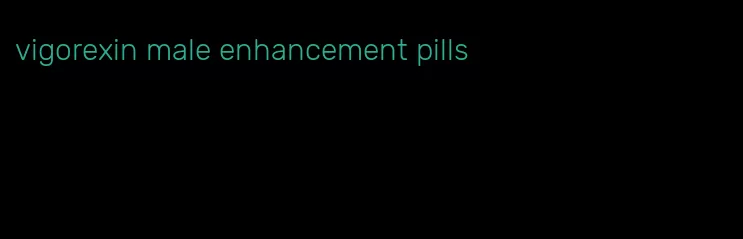 vigorexin male enhancement pills
