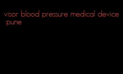 visor blood pressure medical device pune