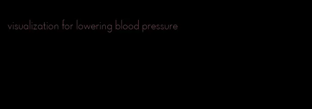 visualization for lowering blood pressure