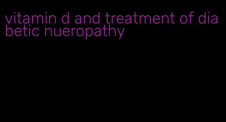 vitamin d and treatment of diabetic nueropathy