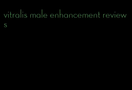 vitralis male enhancement reviews