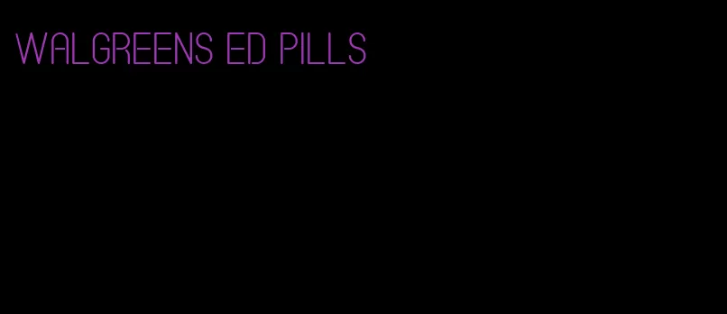 walgreens ed pills