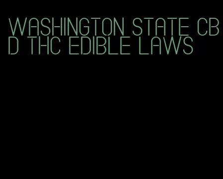 washington state cbd thc edible laws
