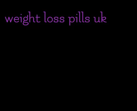 weight loss pills uk