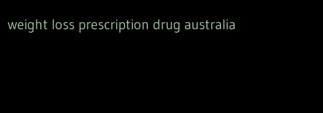 weight loss prescription drug australia