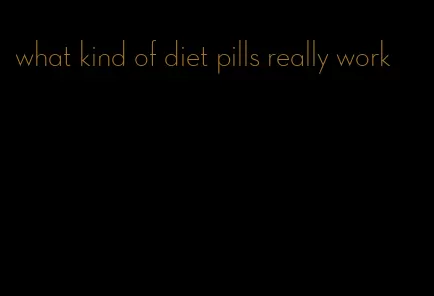 what kind of diet pills really work