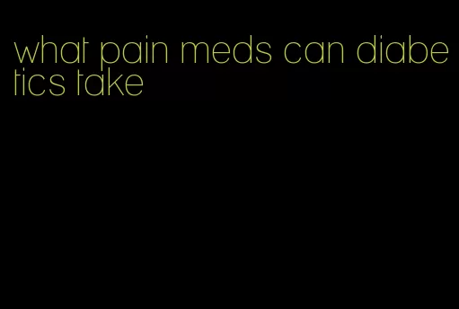 what pain meds can diabetics take