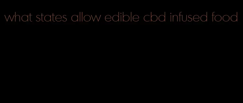 what states allow edible cbd infused food