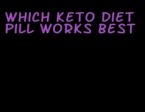 which keto diet pill works best