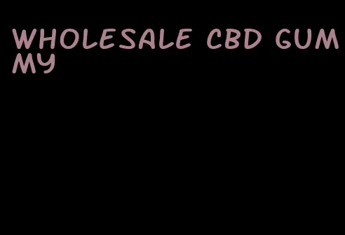 wholesale cbd gummy
