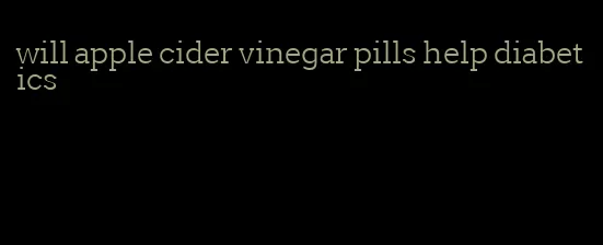will apple cider vinegar pills help diabetics