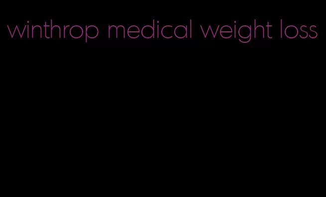winthrop medical weight loss